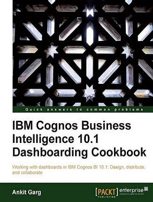 Cognos 
Business Intelligence 10.1 Dashboarding Cookbook