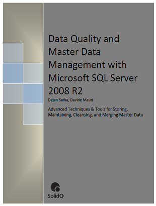 Data Quality and Master Data 
Management with MS SQL Server 2008 R2