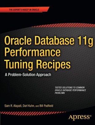 Oracle Database 11g 
Performance Tuning Recipes