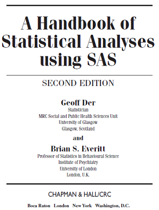 A Handbook of 
Statistical Analysis Using SAS